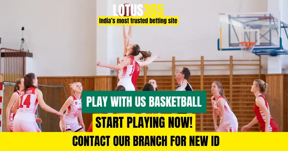 Mastering Basketball Betting on Lotus365