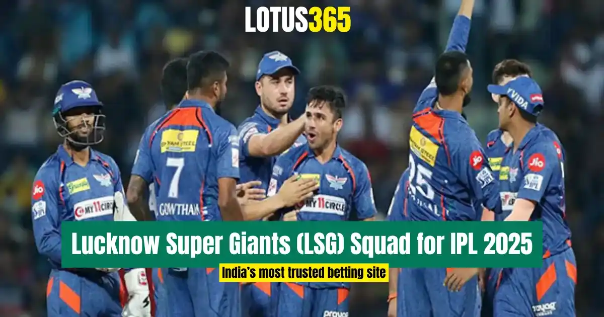 Lucknow Super Giants (LSG) Squad for IPL 2025 | Full Player List, Updates & Analysis